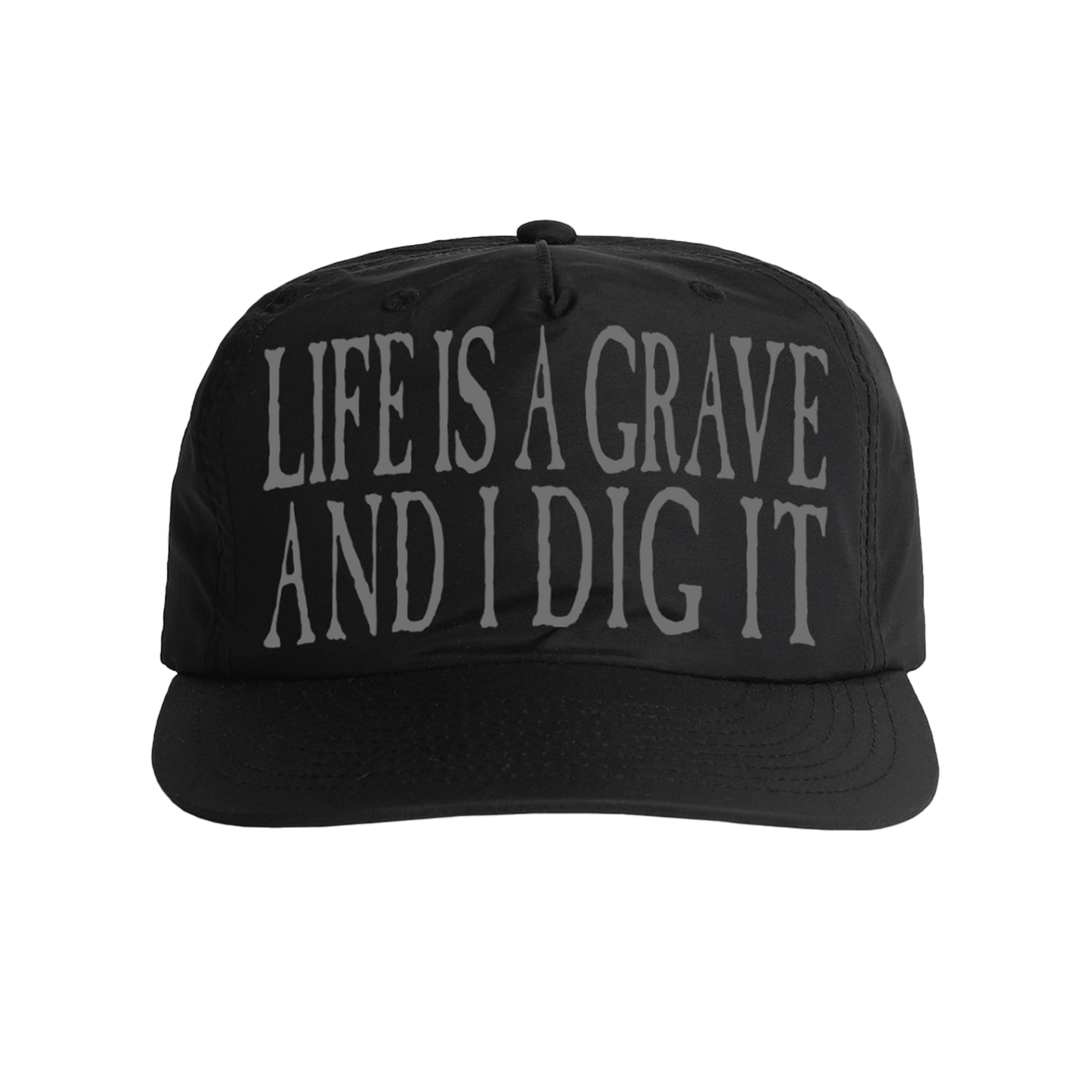 Black unisex trucker cap with grey 'Life Is a Grave and I Dig It' text across the front..