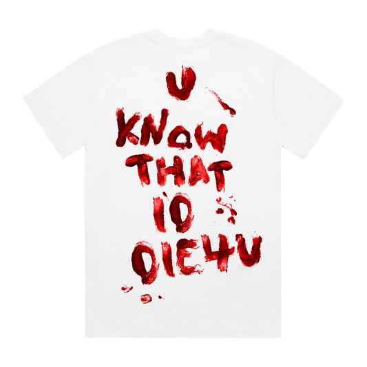 White unisex short-sleeve regular fit T-shirt with Bring Me the Horizon 'U Know That I'd Die 4U' lyric print across the back.