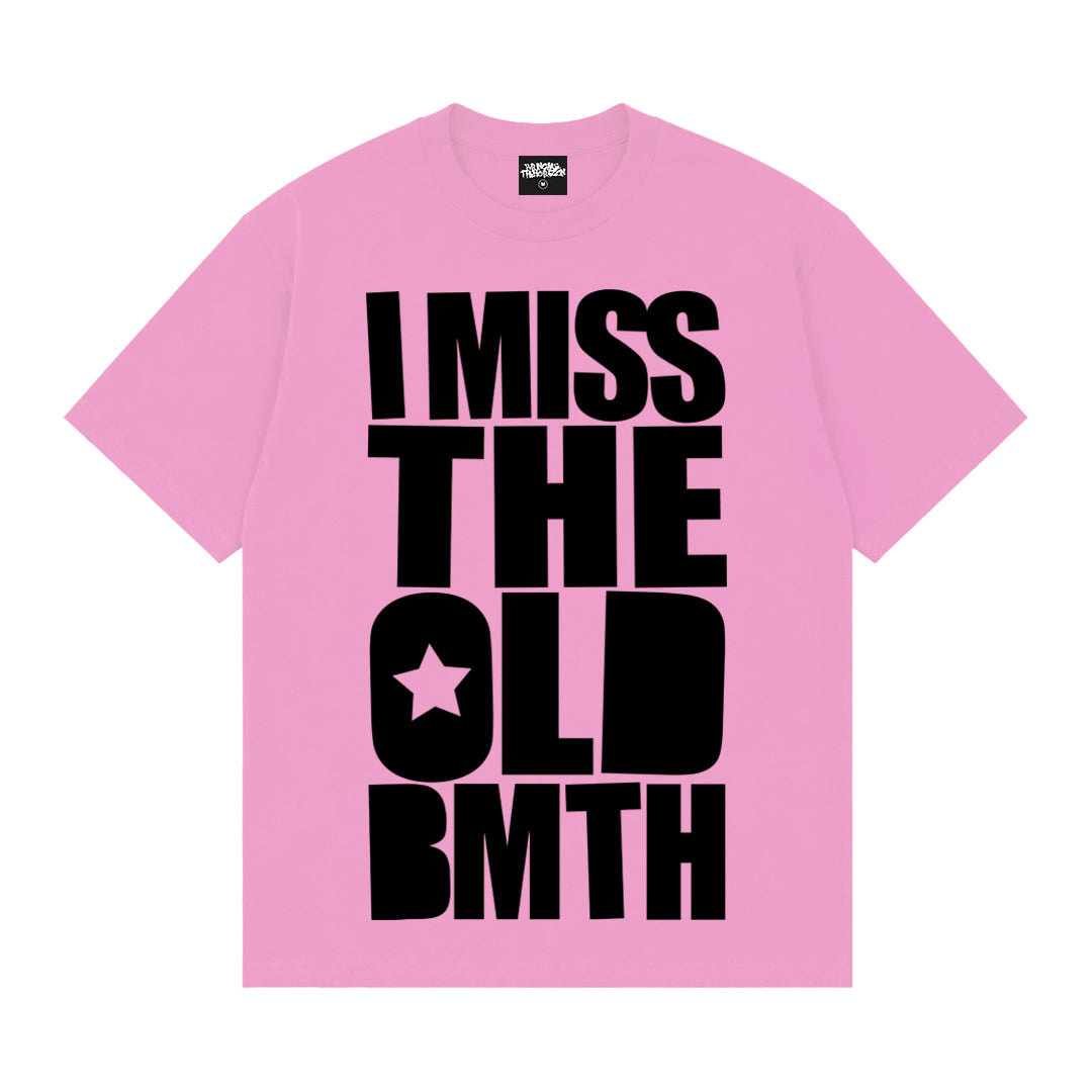 I Miss The Old BMTH - T-Shirt